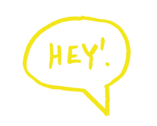 Illustration einer Sprechblase, in der Hey steht