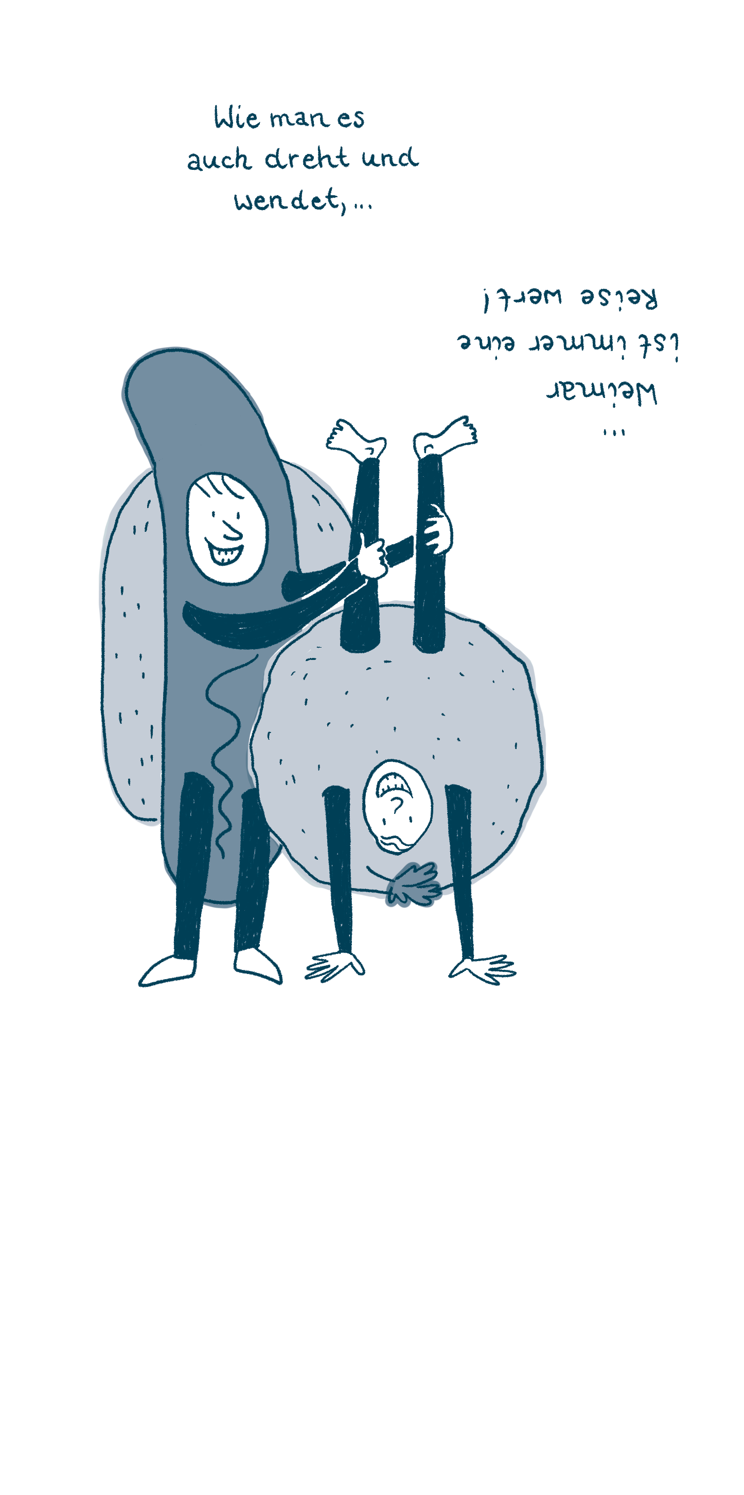 Zeichnung von zwei Menschen. Einer ist als Bratwurst verkleidet, einer als Thüringer Kloß. der Kloß-Mensch macht Handstand. Sie sagen: Wie man es auch dreht und wendet, Weimar ist immer eine Reise wert.